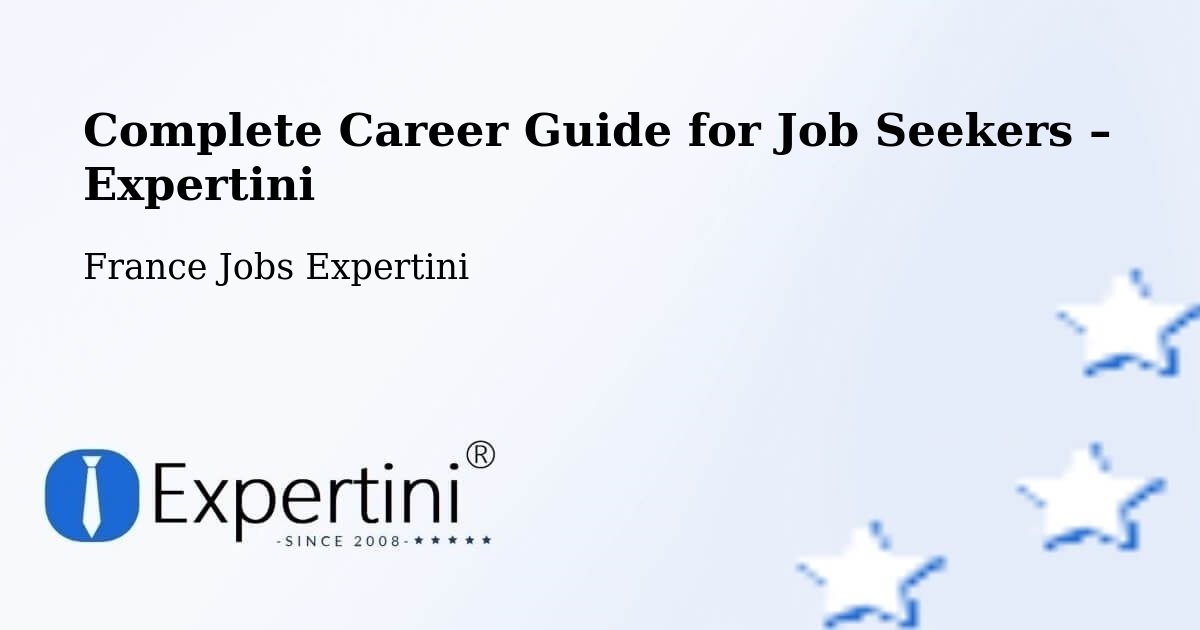 Career Guide for Job Seekers – Cesson Sévigné - Cesson Sévigné, France Jobs Expertini
